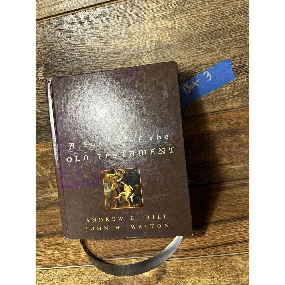 A Survey of the Old Testament‎ by Hill, Andrew E.